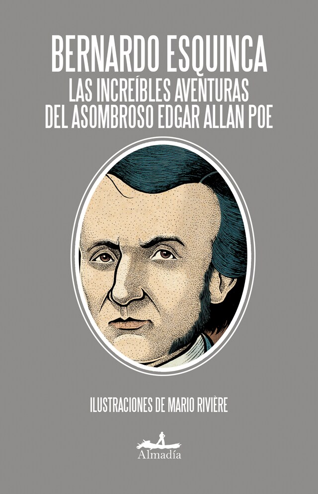 Couverture de livre pour Las increíbles aventuras del asombroso Edgar Allan Poe