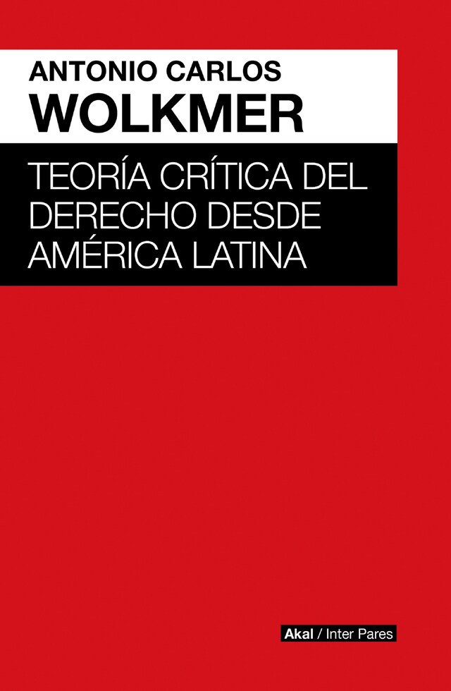 Kirjankansi teokselle Teoría crítica del derecho desde América Latina