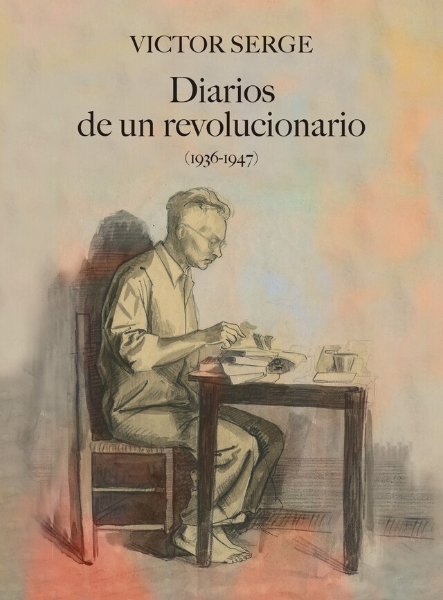 Boekomslag van Diarios de un revolucionario (1936-1947)