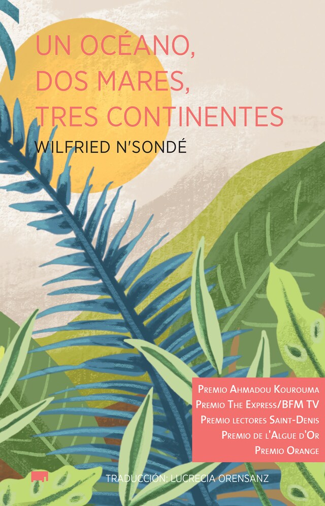 Book cover for Un océano, dos mares, tres continentes