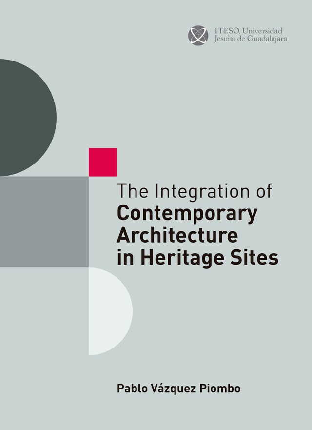 Portada de libro para The Integration of Contemporary Architecture in Heritage Sites