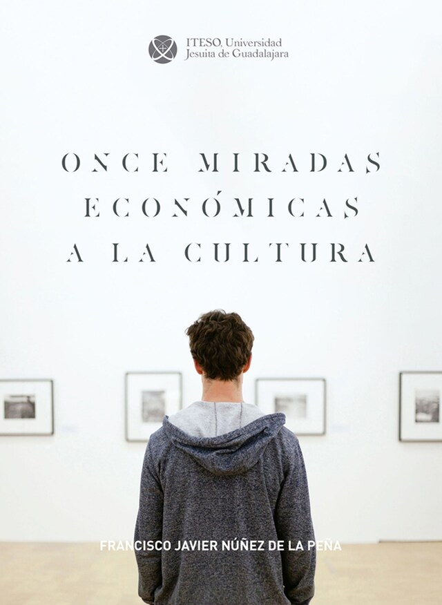 Copertina del libro per Once miradas económicas a la cultura