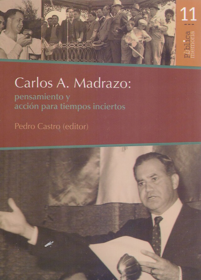 Boekomslag van Carlos A. Madrazo: pensamiento y acción para tiempos inciertos