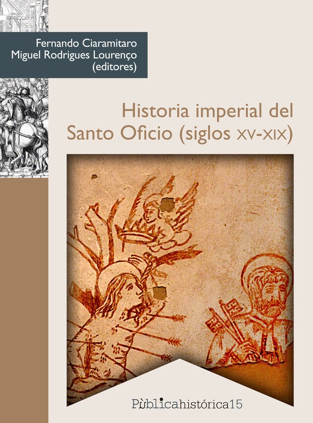 Bokomslag for Historia imperial del Santo Oficio (siglos XV-XIX)