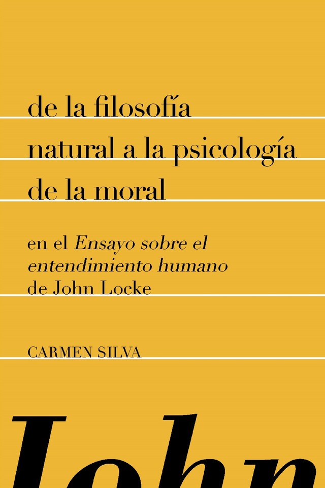 Book cover for De la filosofía natural a la psicología de la moral en el "Ensayo sobre el entendimiento humano" de John Locke