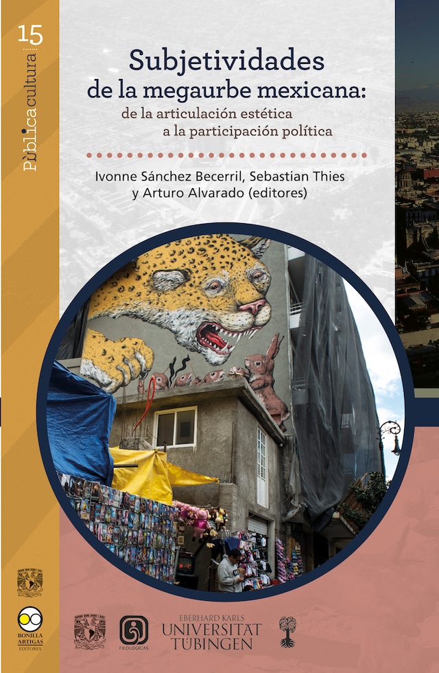 Book cover for Subjetividades de la megaurbe mexicana: de la articulación estética a la participación política