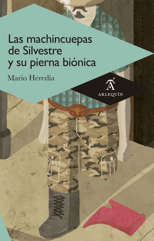 Buchcover für Las machincuepas de Silvestre y su pierna biónica