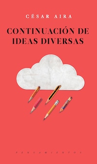 Continuación de ideas diversas