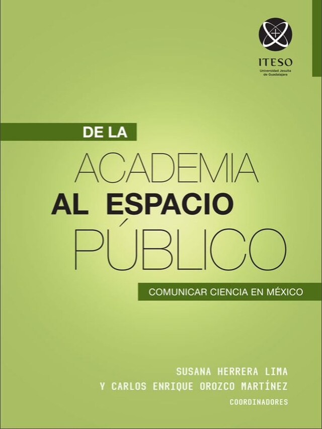 Kirjankansi teokselle De la academia al espacio público: Comunicar ciencia en México