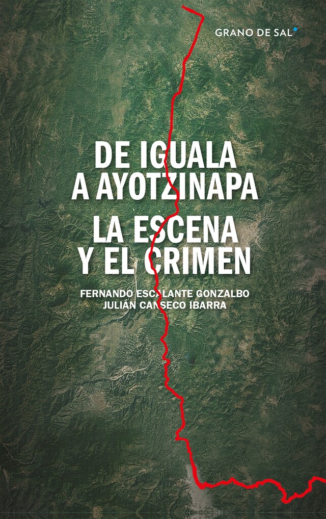 Copertina del libro per De Iguala a Ayotzinapa