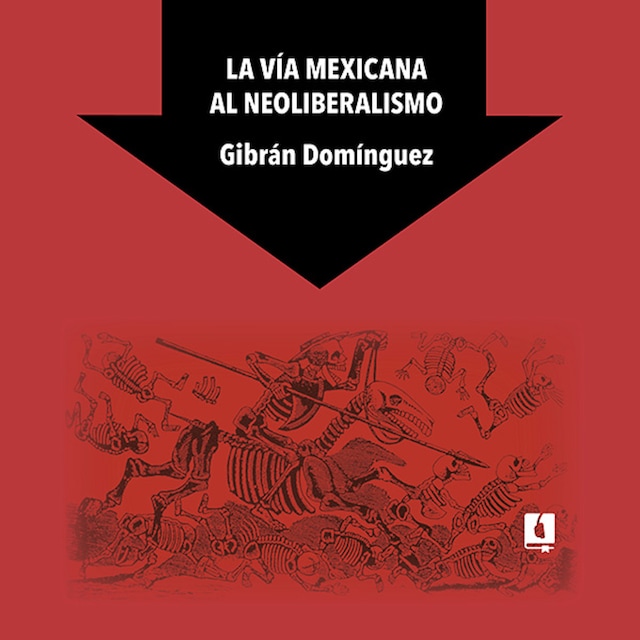 Buchcover für La vía mexicana al neoliberalismo