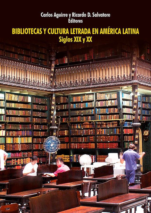 Boekomslag van Bibliotecas y cultura letrada en América Latina