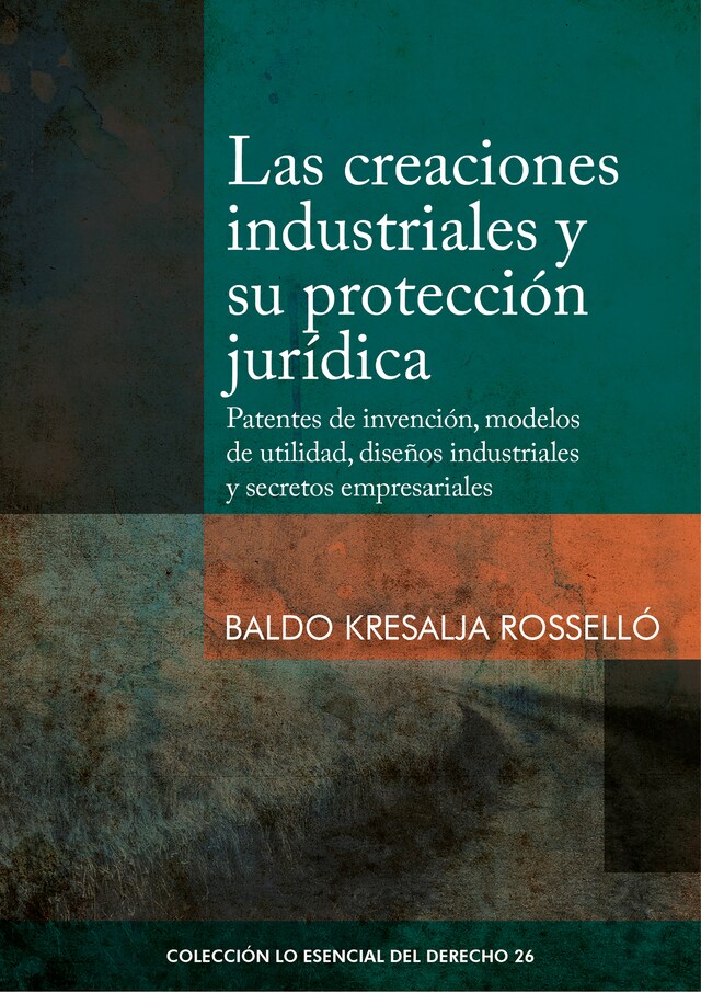 Copertina del libro per Las creaciones industriales y su protección jurídica