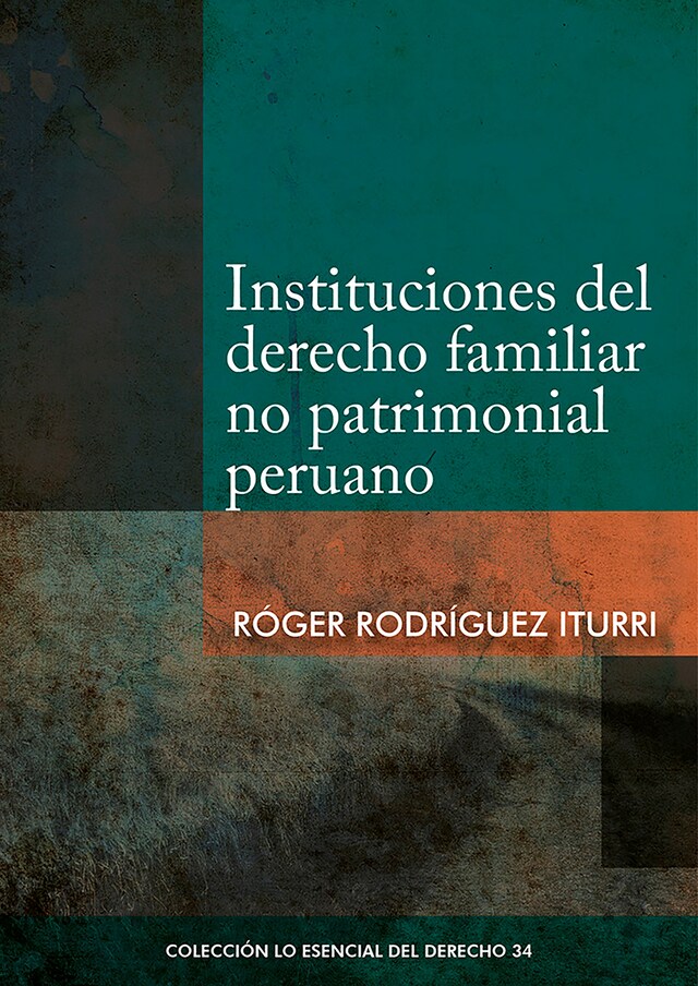 Boekomslag van Instituciones del derecho familiar no patrimonial peruano