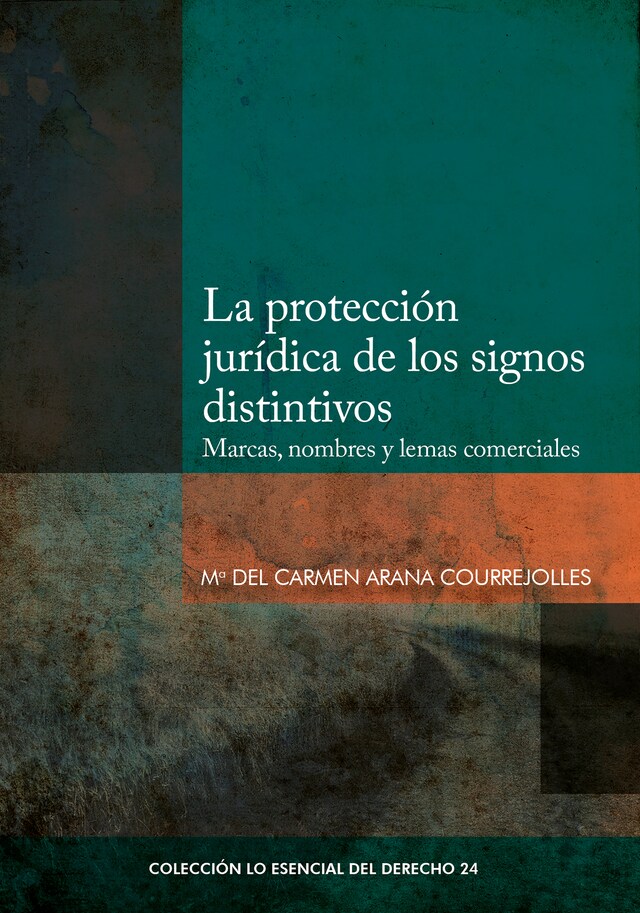 Portada de libro para La protección jurídica de los signos distintivos