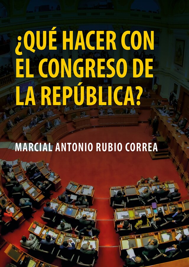 Kirjankansi teokselle ¿Qué hacer con el Congreso de la República?