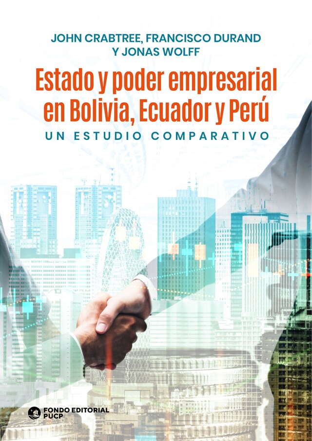 Bokomslag för Estado y poder empresarial en Bolivia, Ecuador y Perú