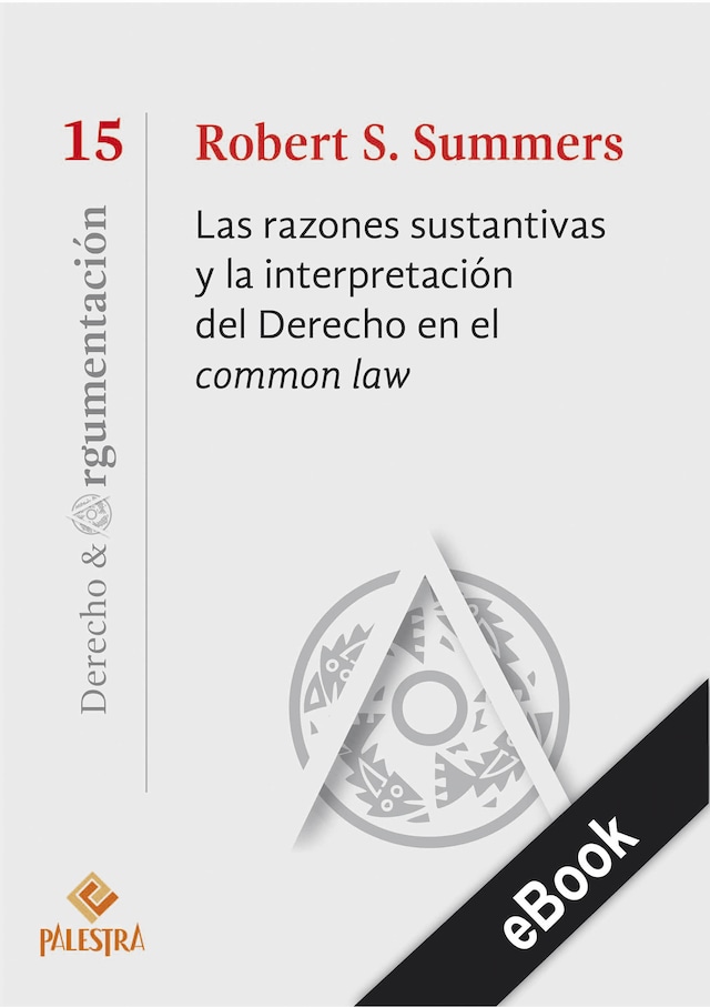 Kirjankansi teokselle Las razones sustantivas y la interpretación del Derecho en el common law