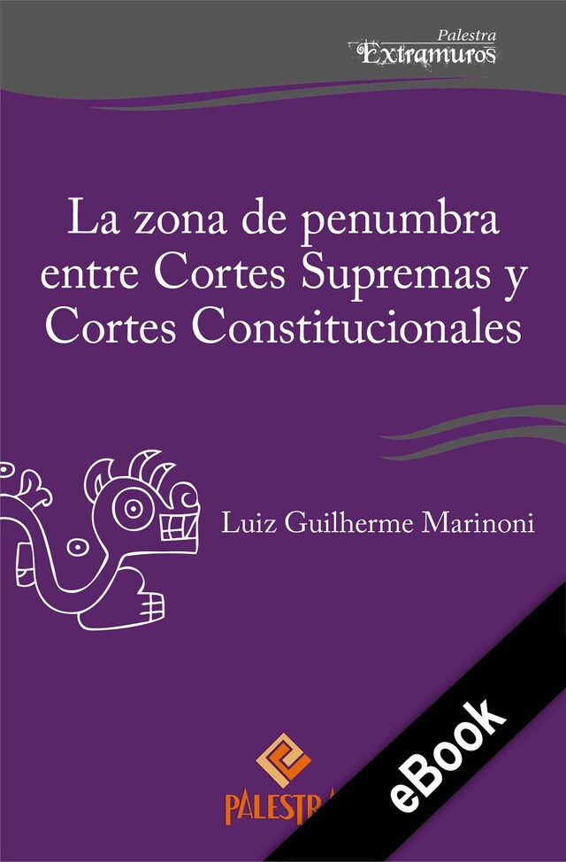 Kirjankansi teokselle La zona de penumbra entre Cortes Supremas y Cortes Constitucionales