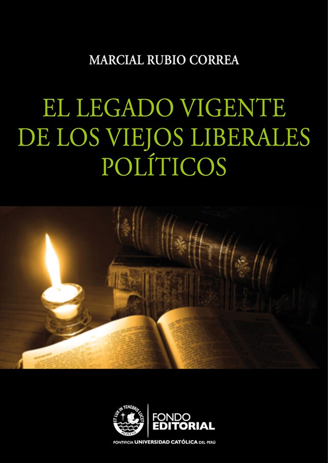 Kirjankansi teokselle El legado vigente de los viejos liberales políticos