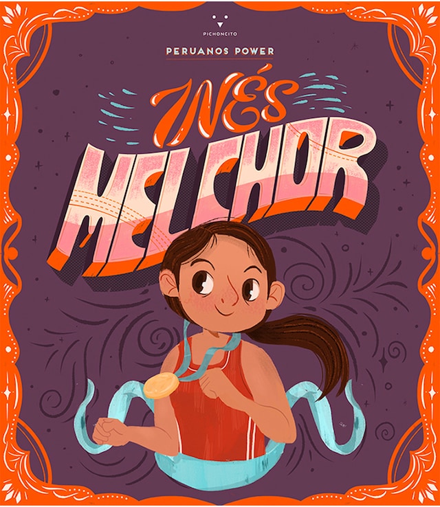 Book cover for Peruanos Power: Inés Melchor