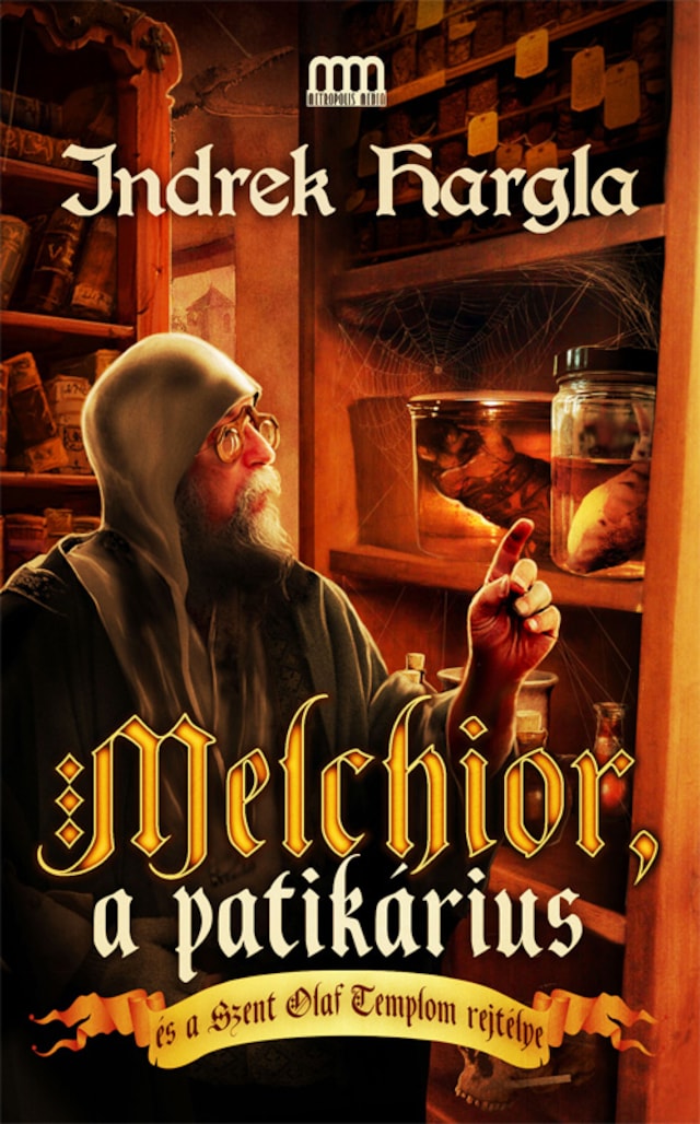 Book cover for Melchior, a patikárius és a Szent Olaf-templom rejtélye