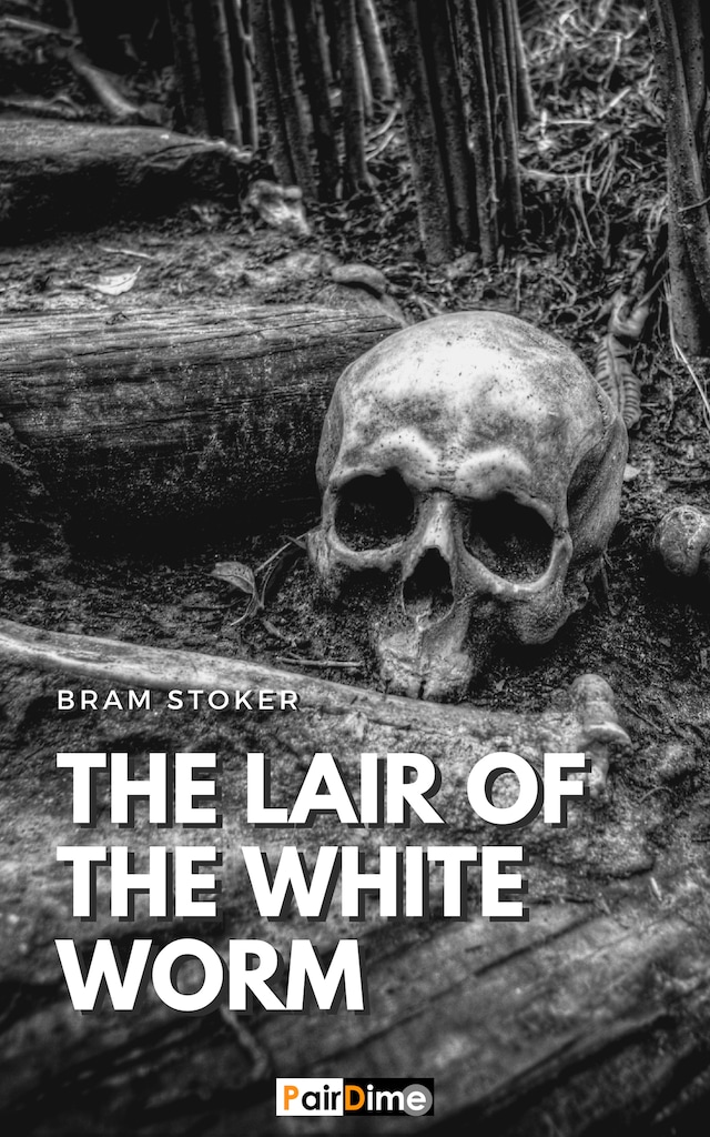 The Lair of the White Worm (Illustrated)