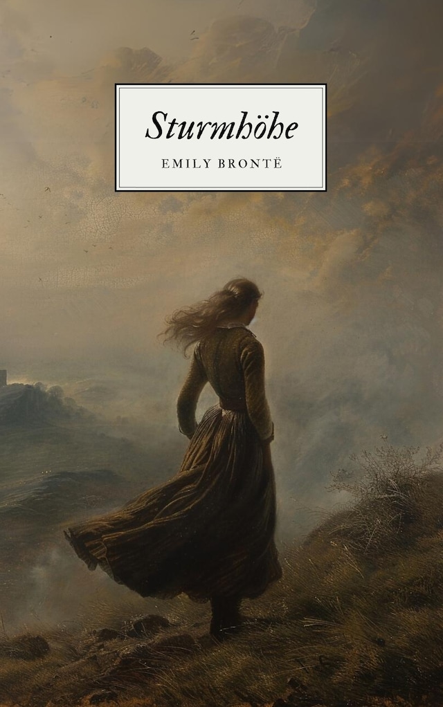 Book cover for Sturmhöhe - Emily Brontës Meisterwerk