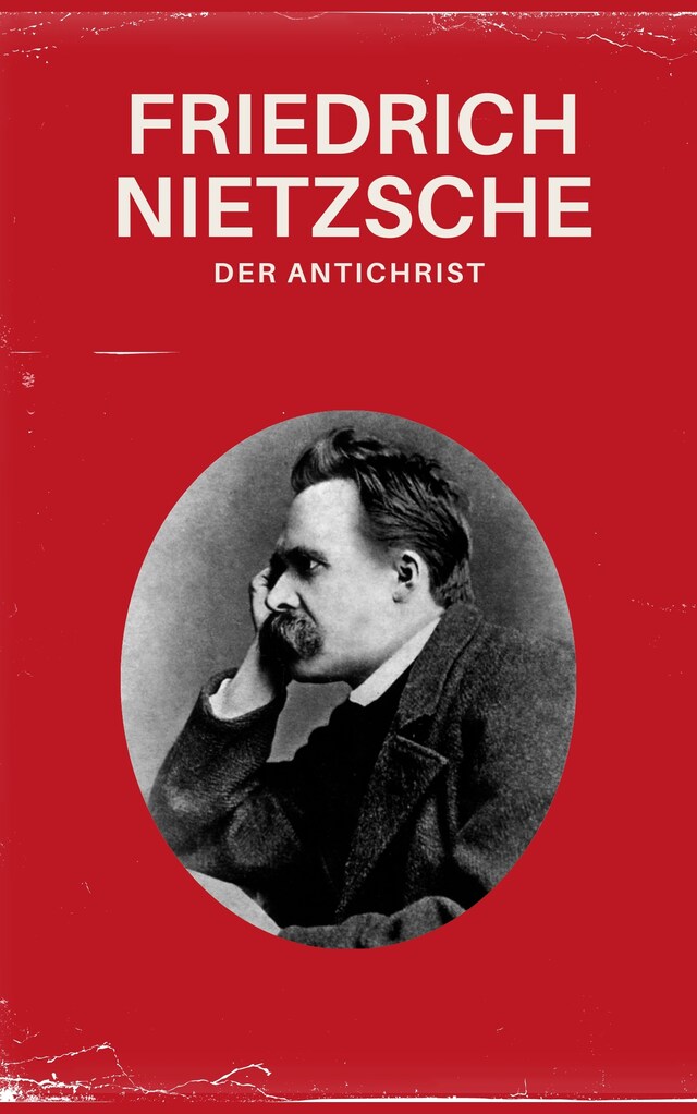 Kirjankansi teokselle Der Antichrist - Nietzsche alle Werke