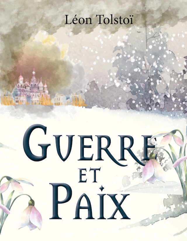 Book cover for Guerre et Paix (Léon Tolstoï)