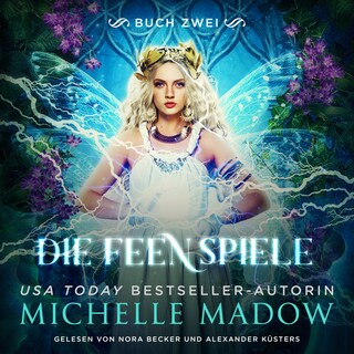 Die Feenspiele 2 - Feen Hörbuch als Hörbuch