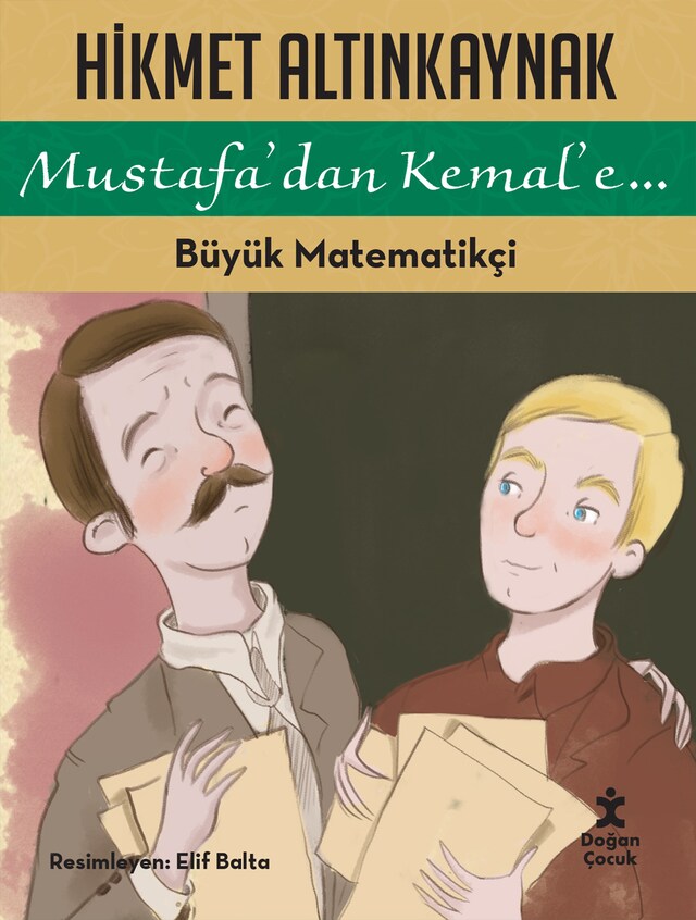 Book cover for Mustafadan Kemale Büyük Matematikçi