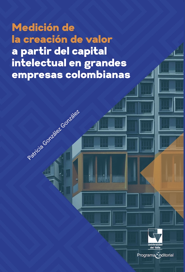 Book cover for Medición de la creación de valor a partir del capital intelectual en grandes empresas colombianas