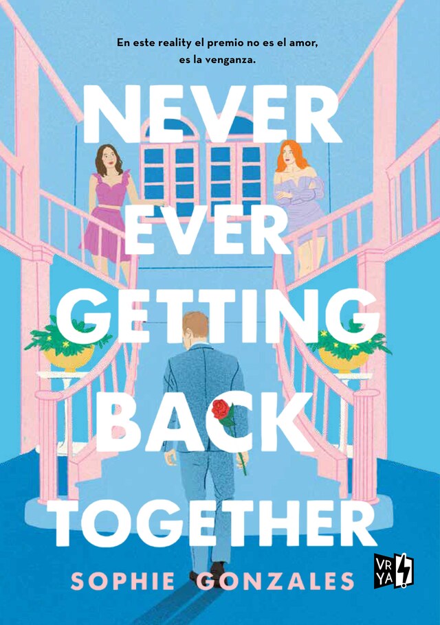 Copertina del libro per NEVER EVER GETTING BACK TOGETHER