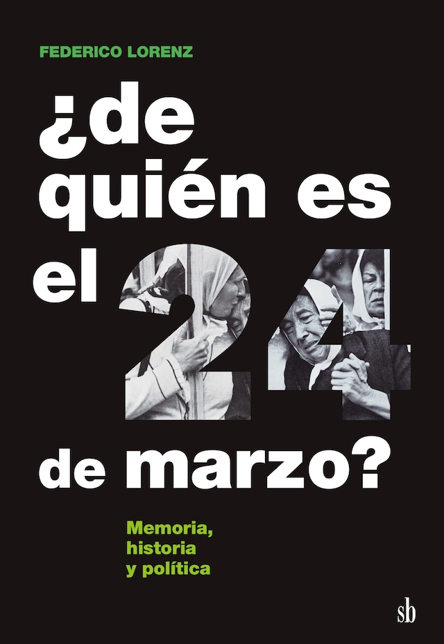 Book cover for ¿De quién es el 24 de marzo?