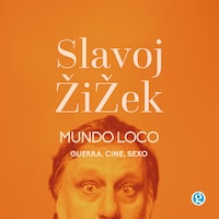 Mundo loco - Guerra, cine, sexo