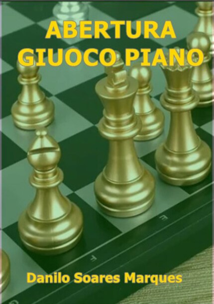 Abertura Giuoco Piano - Danilo Soares Marques - E-Book - BookBeat