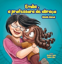 Emília, a professora de abraço