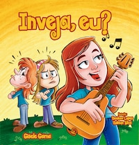 Inveja, eu?