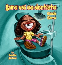 Sara vai ao dentista
