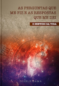 As perguntas que me fiz e as respostas que me dei