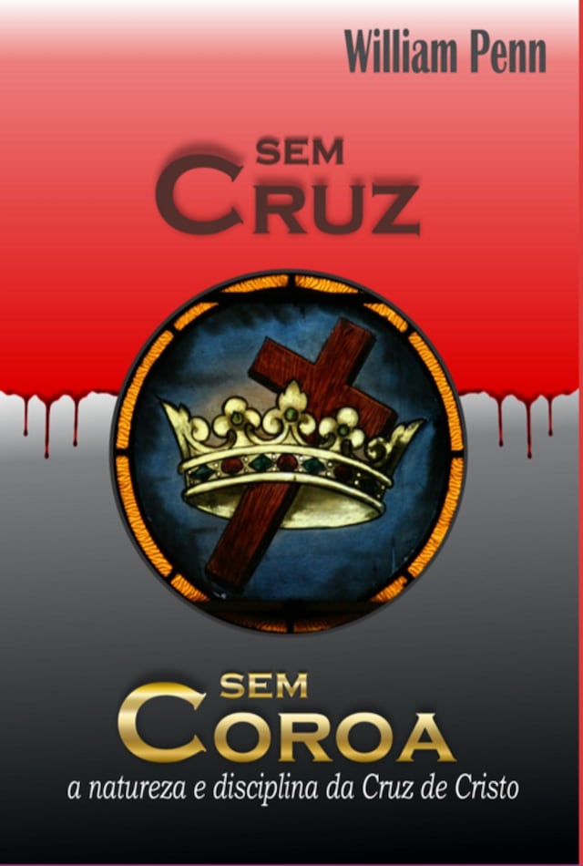 Book cover for Sem Cruz Sem Coroa