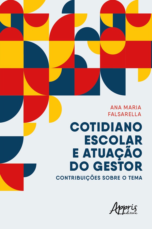 Portada de libro para Cotidiano Escolar e Atuação do Gestor Contribuições sobre o Tema