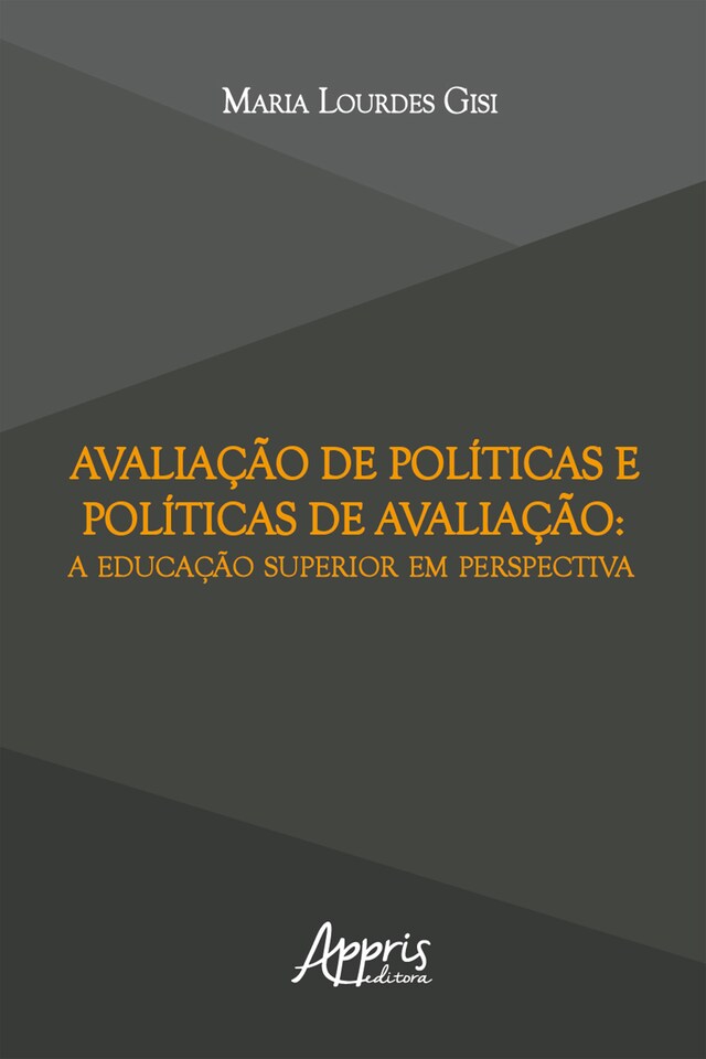 Book cover for Avaliação de Políticas e Políticas de Avaliação: A Educação Superior em Perspectiva