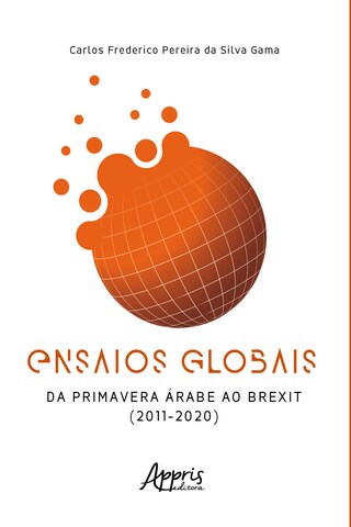 Ensaios Globais – Da Primavera Árabe ao Brexit (2011 – 2020) bookCoverFor