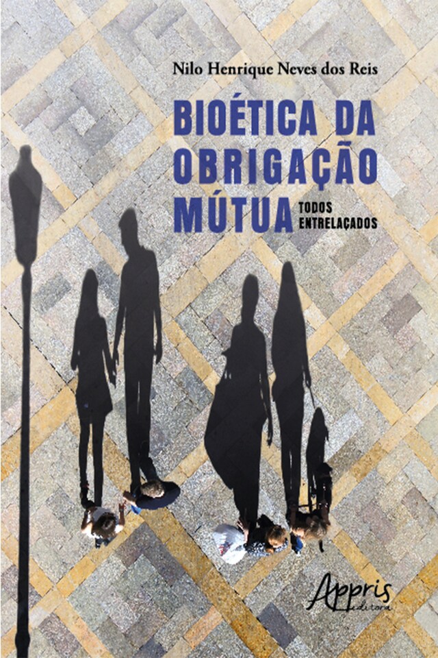 Couverture de livre pour Bioética da obrigação mútua: todos entrelaçados