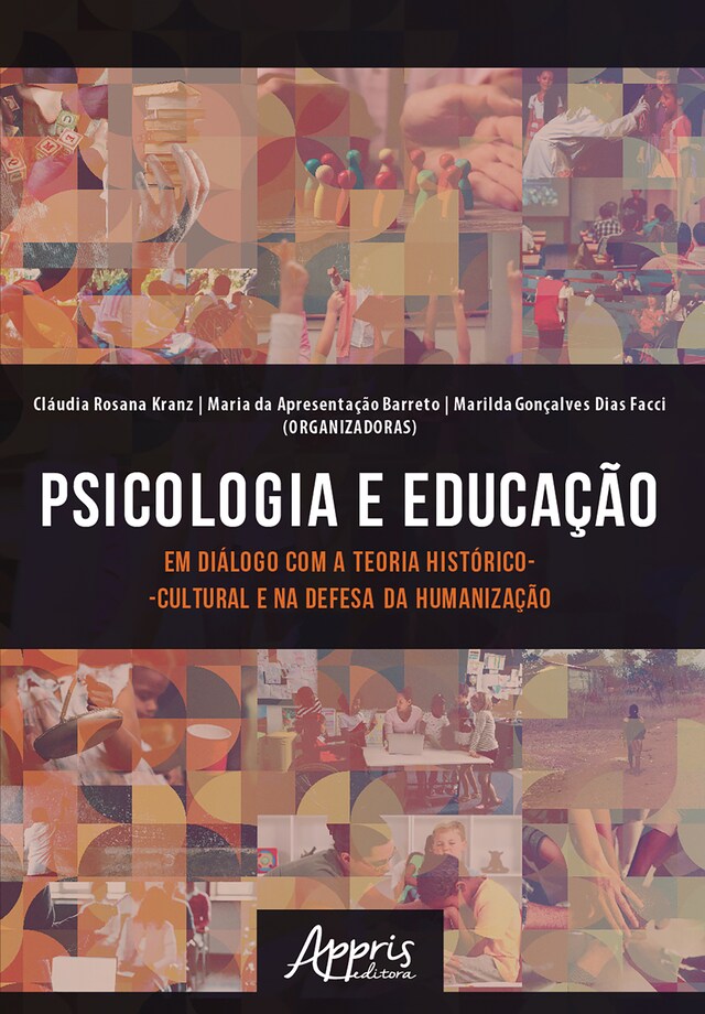 Kirjankansi teokselle Psicologia e Educação em Diálogo com a Teoria Histórico-Cultural e na Defesa da Humanização