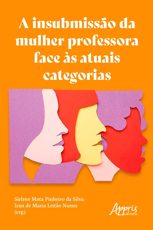 Bokomslag for A Insubmissão da Mulher Professora Face às Atuais Categorias