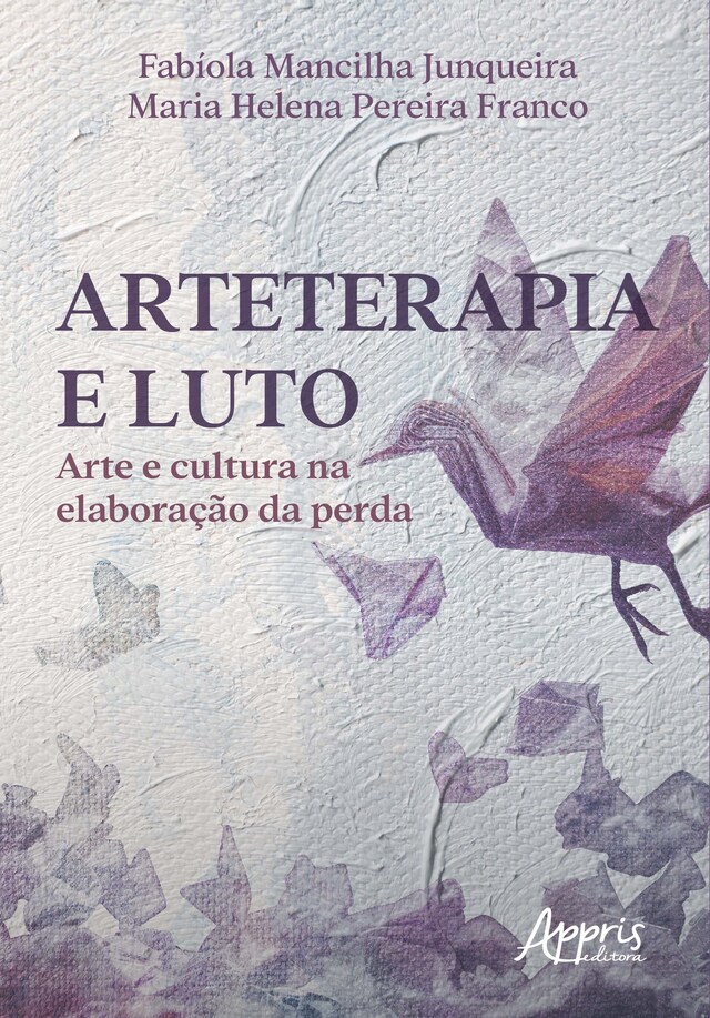 Portada de libro para Arteterapia e Luto: Arte e Cultura na Elaboração da Perda