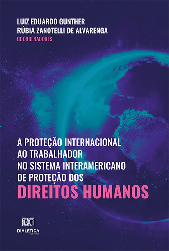 Portada de libro para A proteção internacional ao trabalhador no sistema interamericano de proteção dos direitos humanos